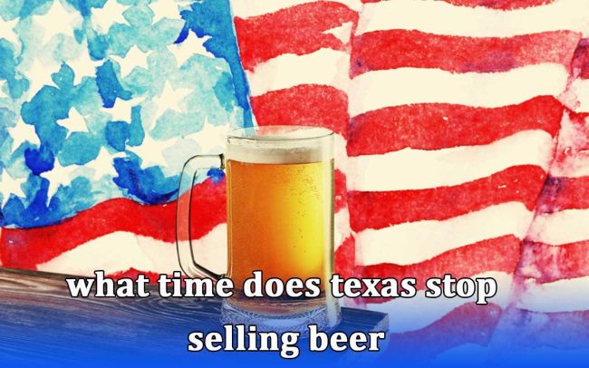 what time does texas stop selling beer